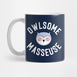 Owlsome Masseuse Pun - Funny Gift Idea Mug